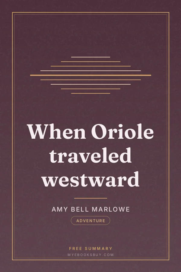 Cover of When Oriole traveled westward