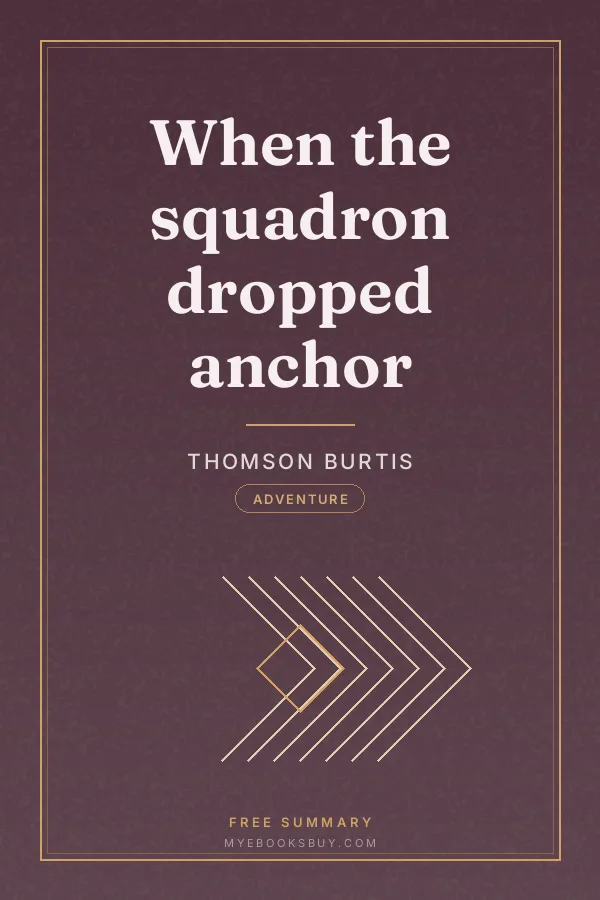 Cover of When the squadron dropped anchor