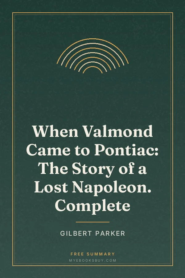Cover of When Valmond Came to Pontiac: The Story of a Lost Napoleon. Complete