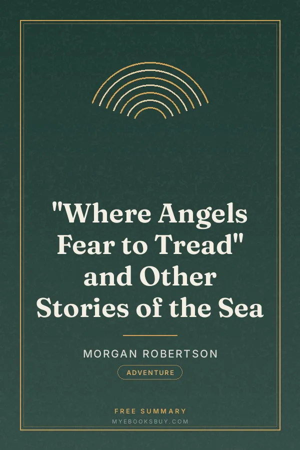 Cover of "Where Angels Fear to Tread" and Other Stories of the Sea