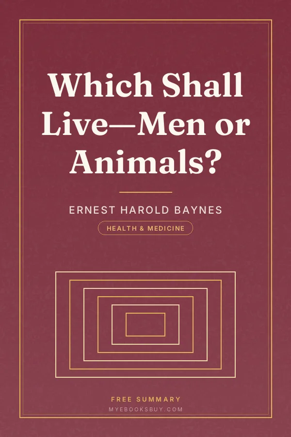Cover of Which Shall Live—Men or Animals?
