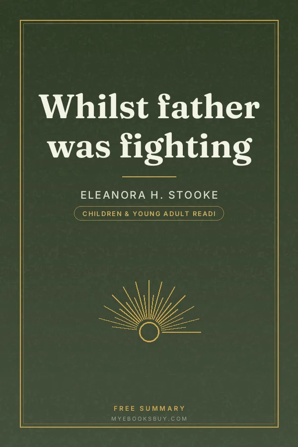 Cover of Whilst father was fighting