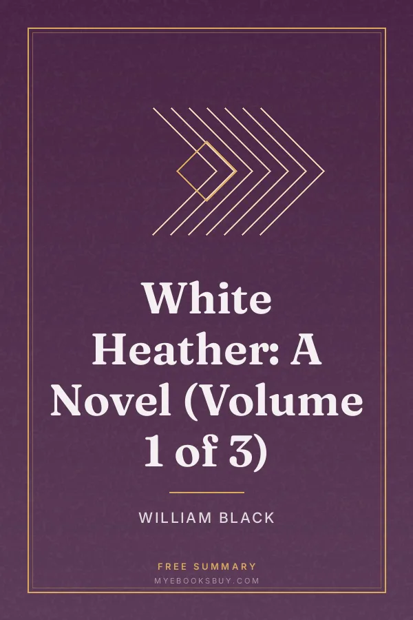 Cover of White Heather: A Novel (Volume 1 of 3)