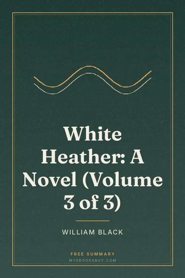 Cover of White Heather: A Novel (Volume 3 of 3)
