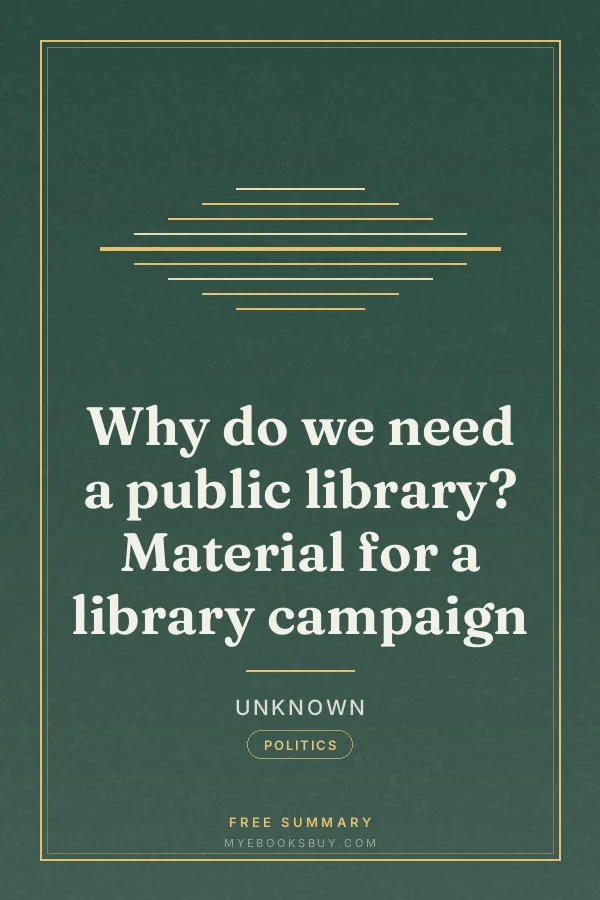 Cover of Why do we need a public library? Material for a library campaign