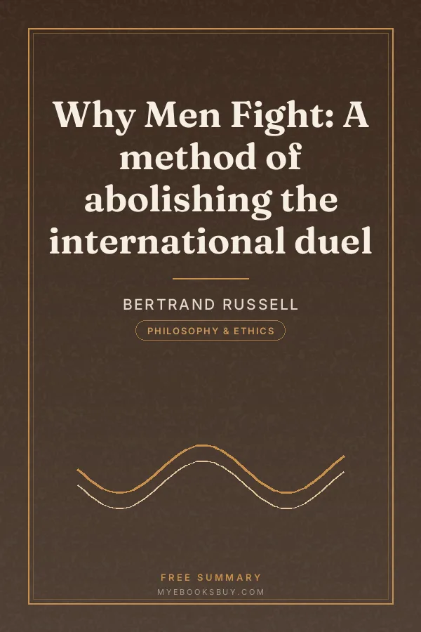 Cover of Why Men Fight: A method of abolishing the international duel