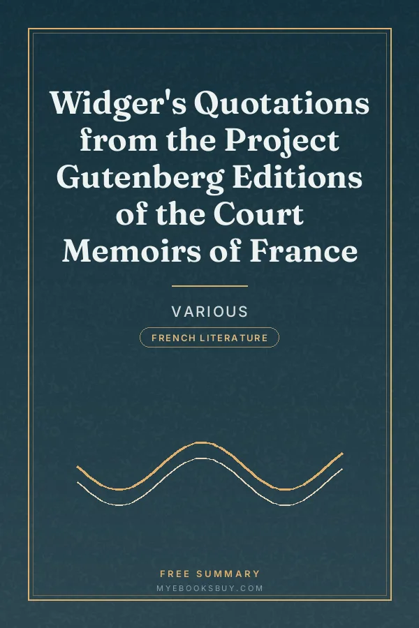 Cover of Widger's Quotations from the Project Gutenberg Editions of the Court Memoirs of France