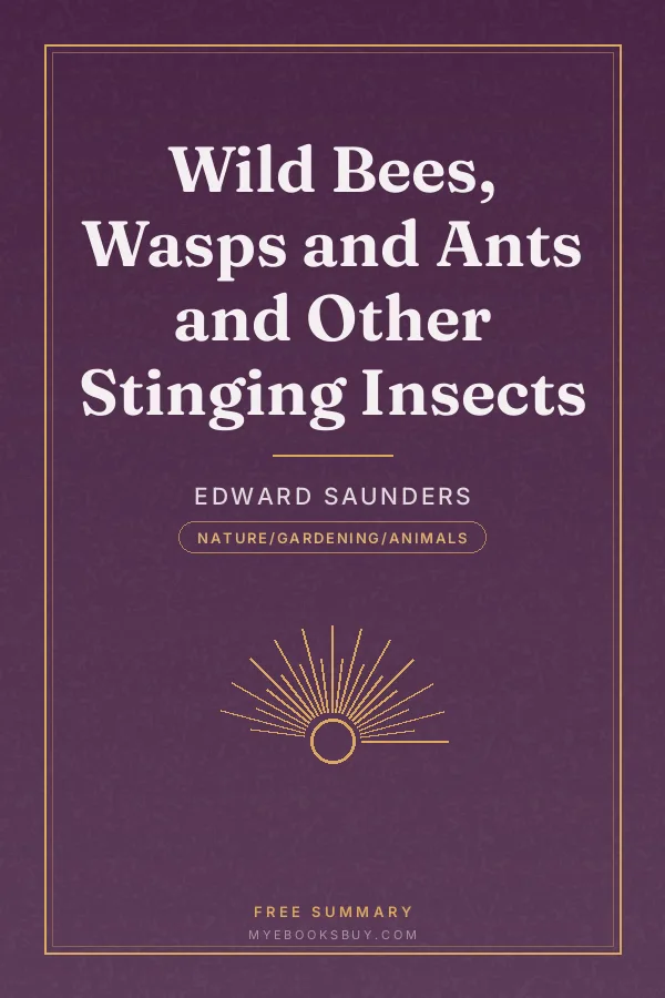 Cover of Wild Bees, Wasps and Ants and Other Stinging Insects