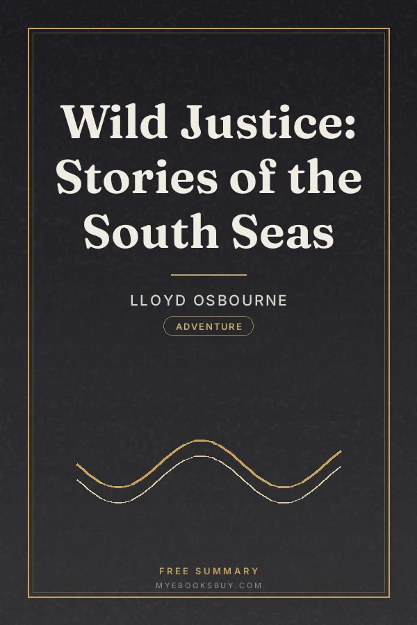 Cover of Wild Justice: Stories of the South Seas