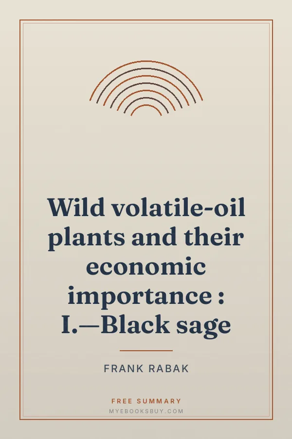 Cover of Wild volatile-oil plants and their economic importance : I.—Black sage