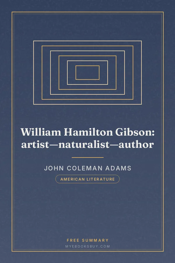 Cover of William Hamilton Gibson: artist—naturalist—author