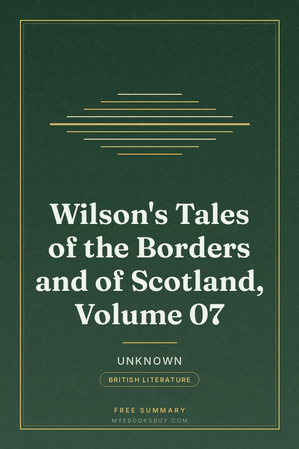 Cover of Wilson's Tales of the Borders and of Scotland, Volume 07
