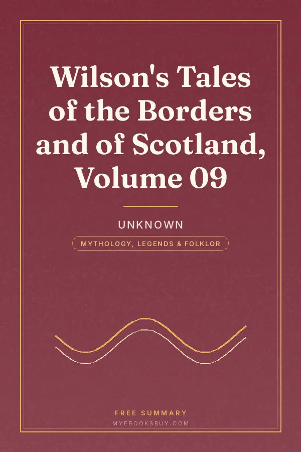 Cover of Wilson's Tales of the Borders and of Scotland, Volume 09