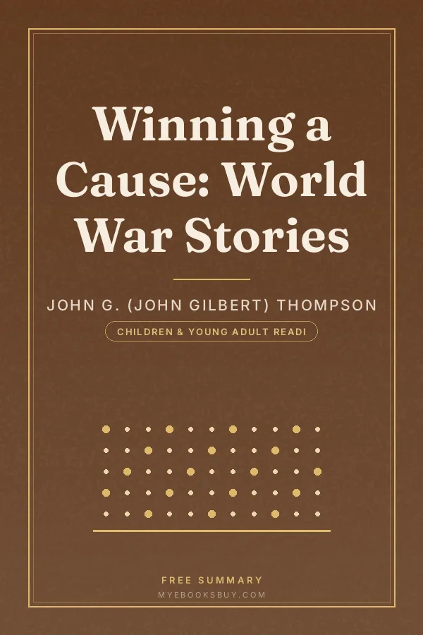 Cover of Winning a Cause: World War Stories