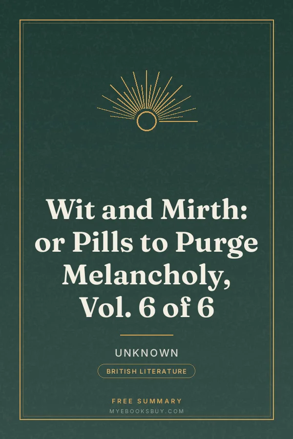 Cover of Wit and Mirth: or Pills to Purge Melancholy, Vol. 6 of 6