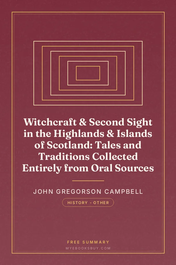 Cover of Witchcraft & Second Sight in the Highlands & Islands of Scotland: Tales and Traditions Collected Entirely from Oral Sources