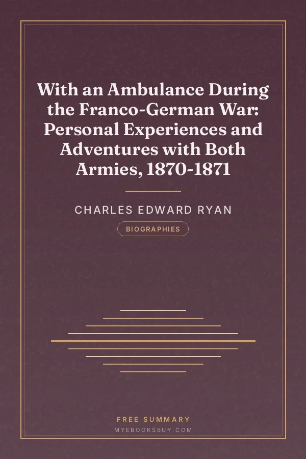 Cover of With an Ambulance During the Franco-German War: Personal Experiences and Adventures with Both Armies, 1870-1871