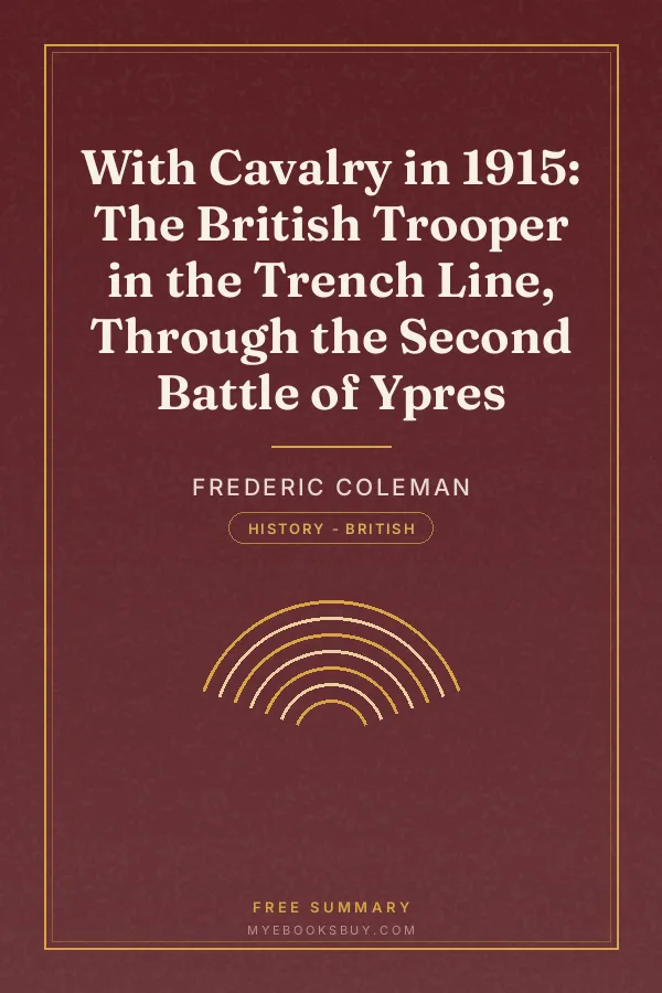 Cover of With Cavalry in 1915: The British Trooper in the Trench Line, Through the Second Battle of Ypres