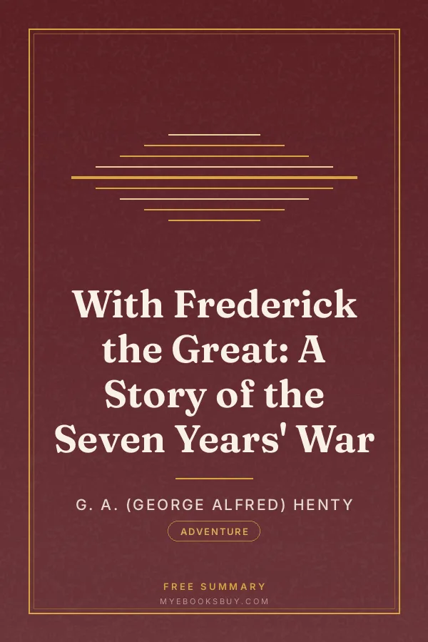 Cover of With Frederick the Great: A Story of the Seven Years' War