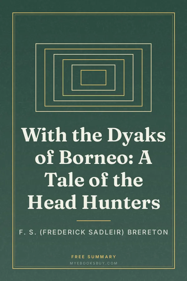 Cover of With the Dyaks of Borneo: A Tale of the Head Hunters