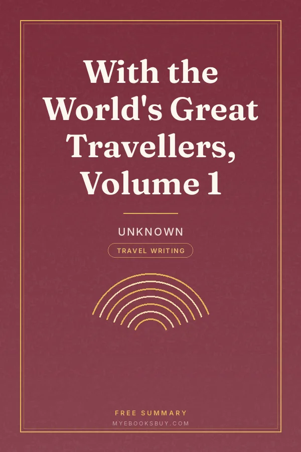 Cover of With the World's Great Travellers, Volume 1
