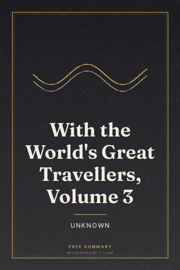 Cover of With the World's Great Travellers, Volume 3