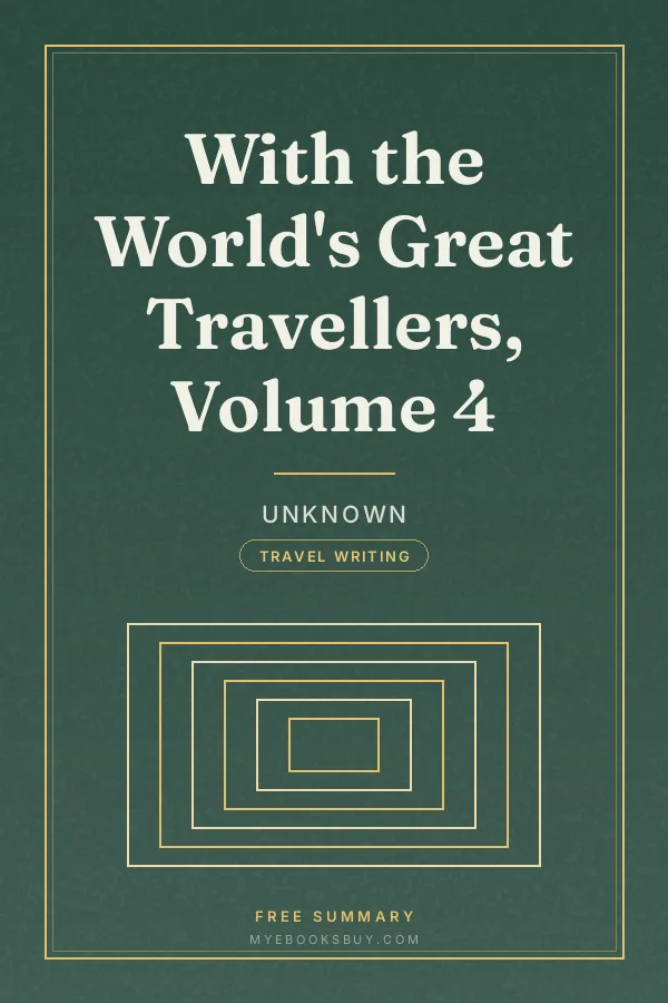 Cover of With the World's Great Travellers, Volume 4
