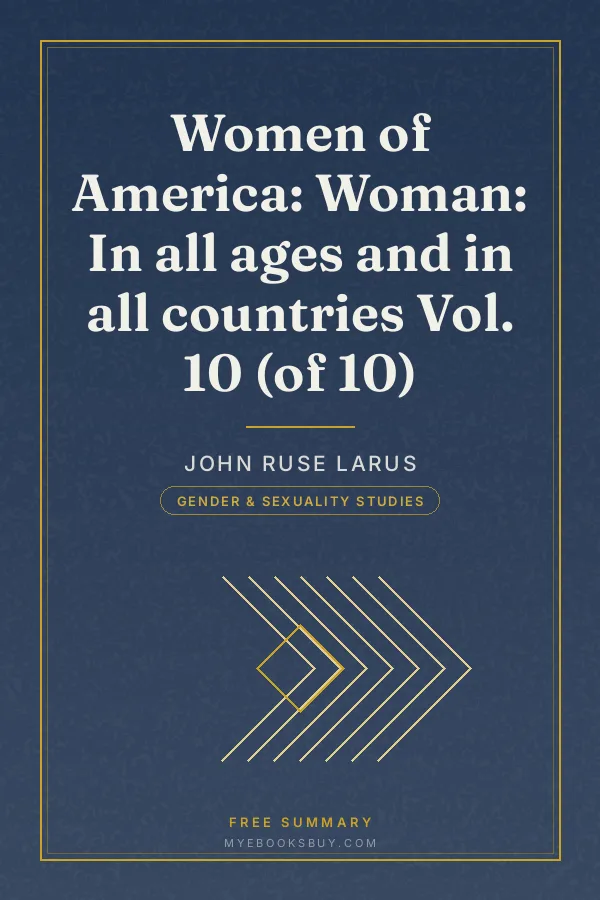 Cover of Women of America: Woman: In all ages and in all countries Vol. 10 (of 10)