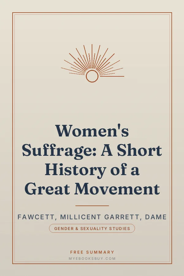 Cover of Women's Suffrage: A Short History of a Great Movement