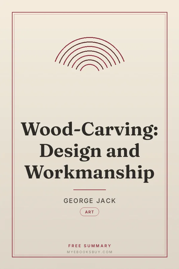 Cover of Wood-Carving: Design and Workmanship