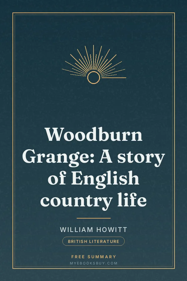 Cover of Woodburn Grange: A story of English country life