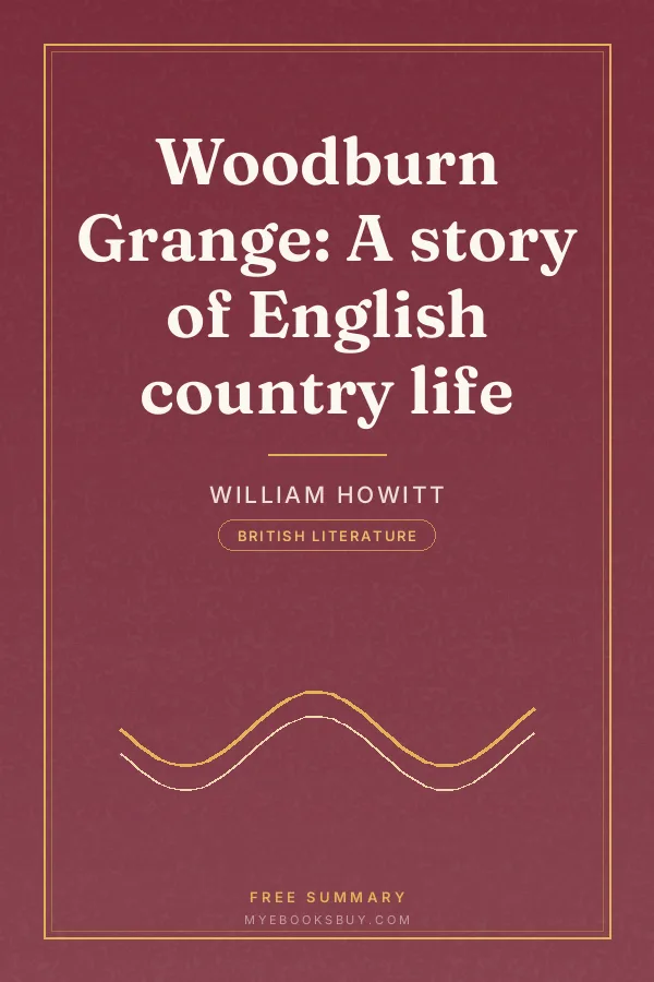 Cover of Woodburn Grange: A story of English country life