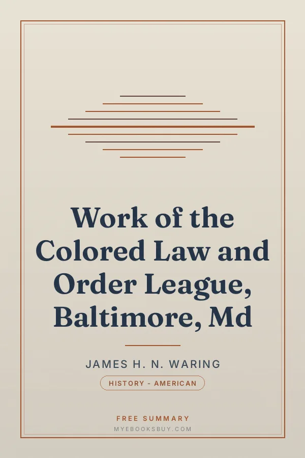 Cover of Work of the Colored Law and Order League, Baltimore, Md