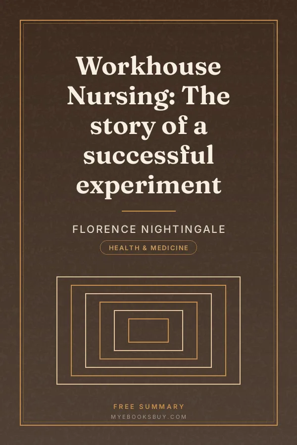 Cover of Workhouse Nursing: The story of a successful experiment