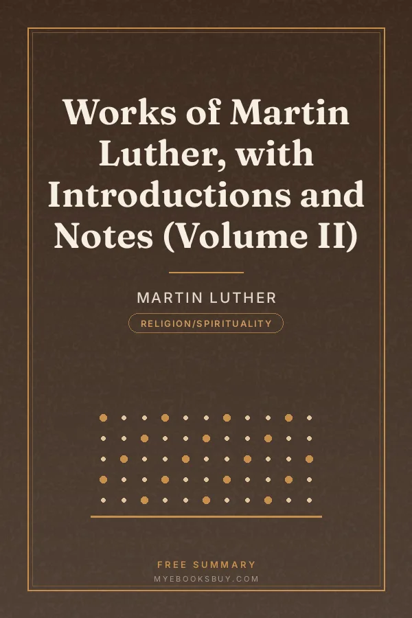 Cover of Works of Martin Luther, with Introductions and Notes (Volume II)