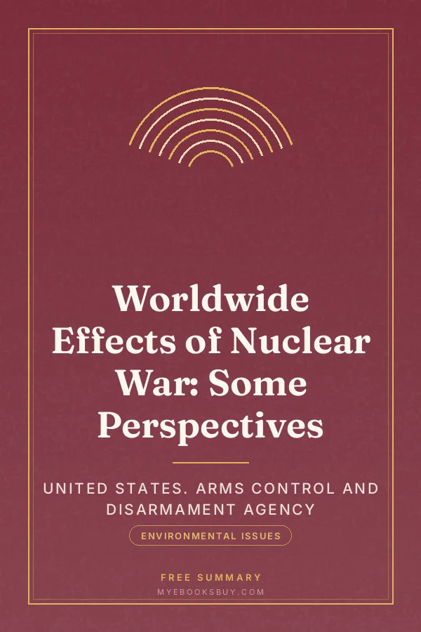 Cover of Worldwide Effects of Nuclear War: Some Perspectives