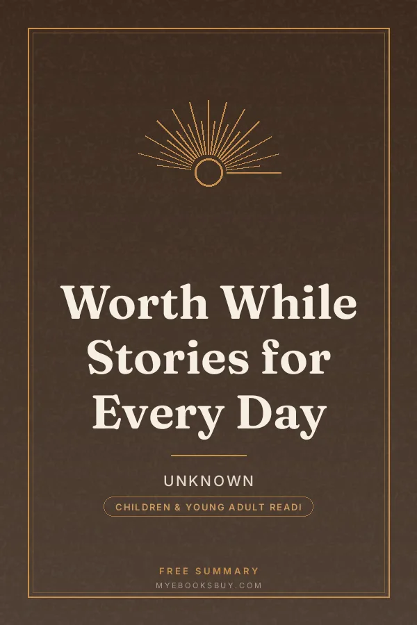 Cover of Worth While Stories for Every Day