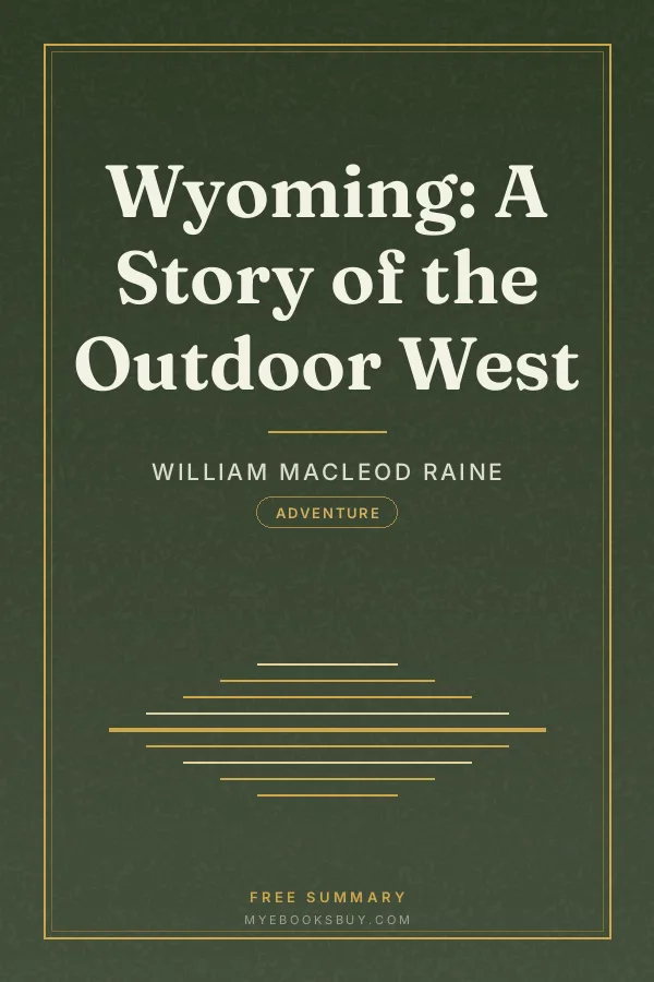 Cover of Wyoming: A Story of the Outdoor West