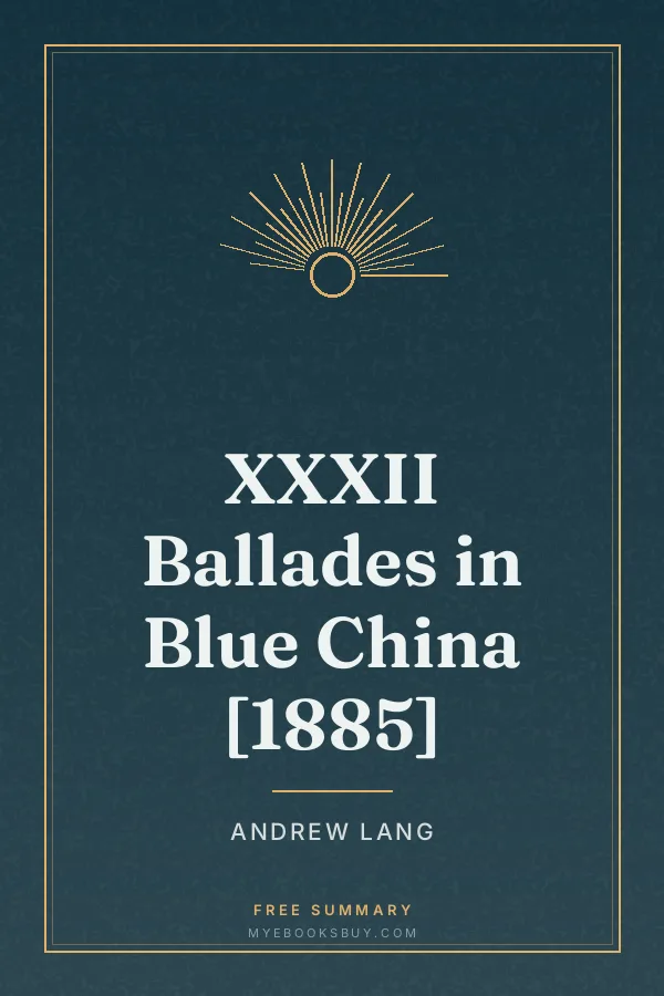 Cover of XXXII Ballades in Blue China [1885]