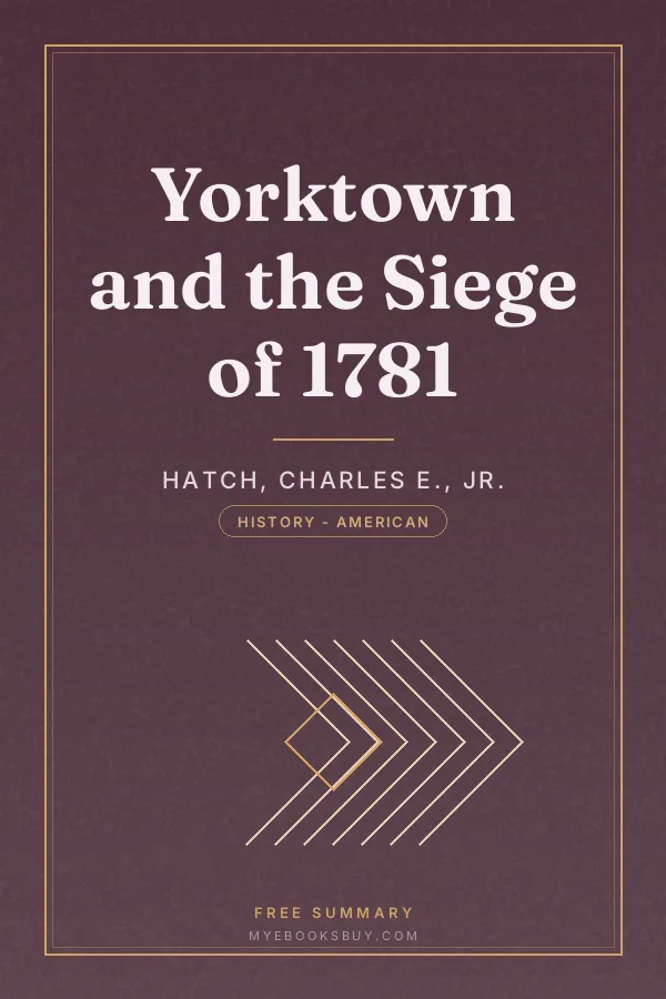 Cover of Yorktown and the Siege of 1781