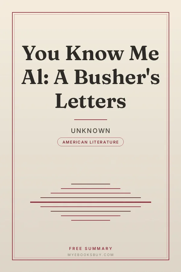 Cover of You Know Me Al: A Busher's Letters