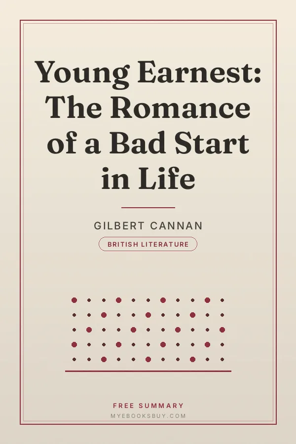 Cover of Young Earnest: The Romance of a Bad Start in Life