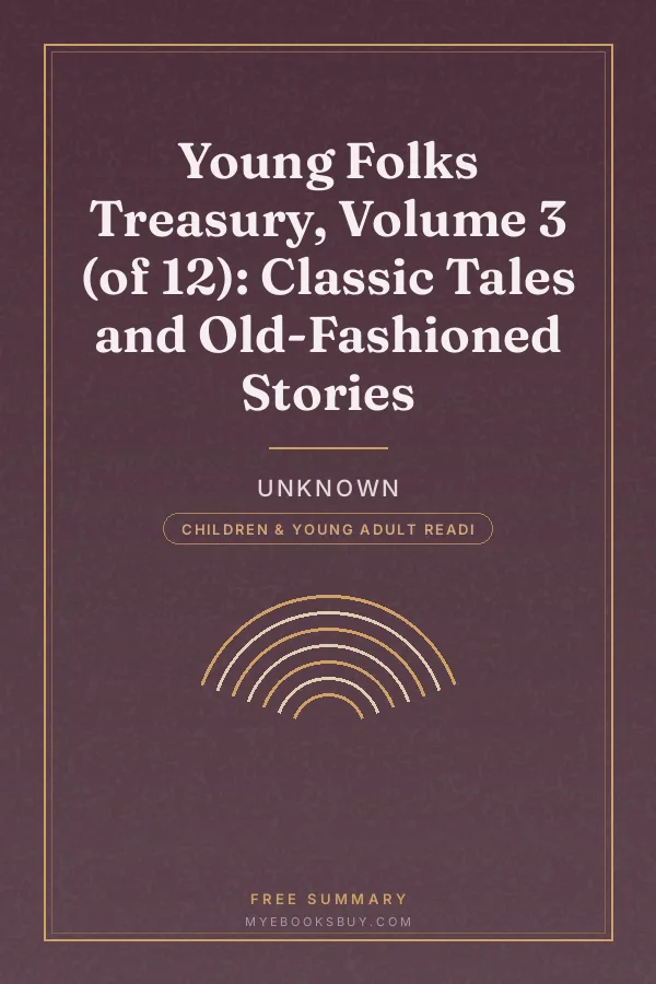 Cover of Young Folks Treasury, Volume 3 (of 12): Classic Tales and Old-Fashioned Stories