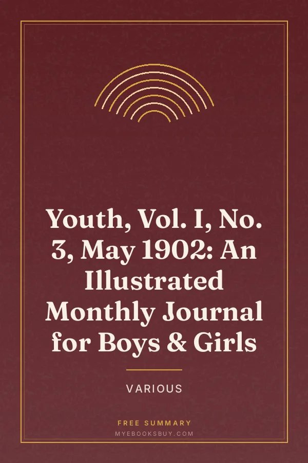 Cover of Youth, Vol. I, No. 3, May 1902: An Illustrated Monthly Journal for Boys & Girls