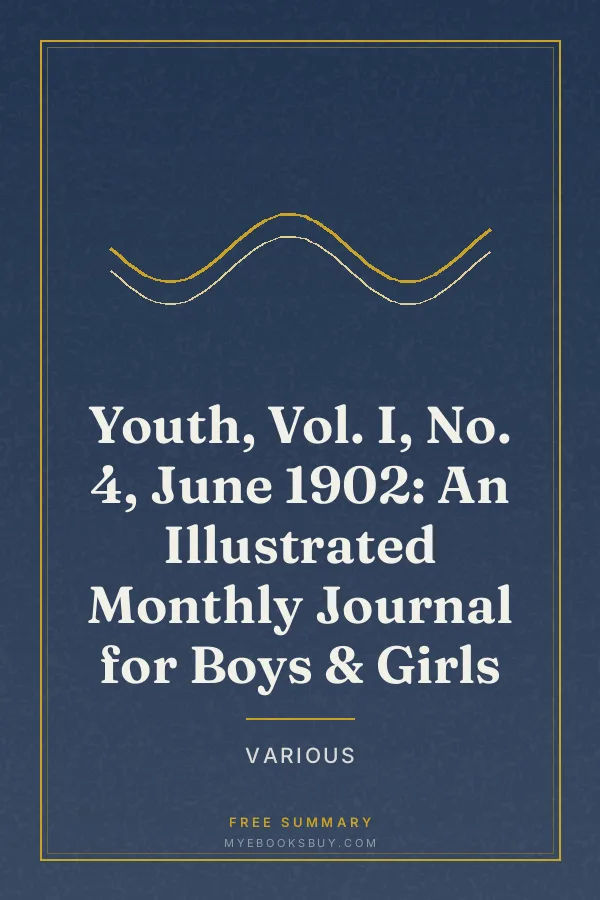 Cover of Youth, Vol. I, No. 4, June 1902: An Illustrated Monthly Journal for Boys & Girls