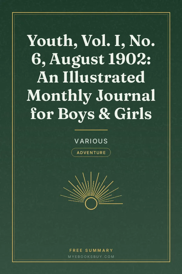 Cover of Youth, Vol. I, No. 6, August 1902: An Illustrated Monthly Journal for Boys & Girls