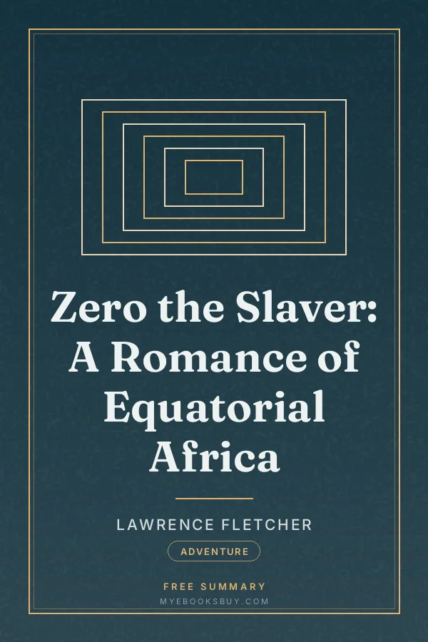 Cover of Zero the Slaver: A Romance of Equatorial Africa